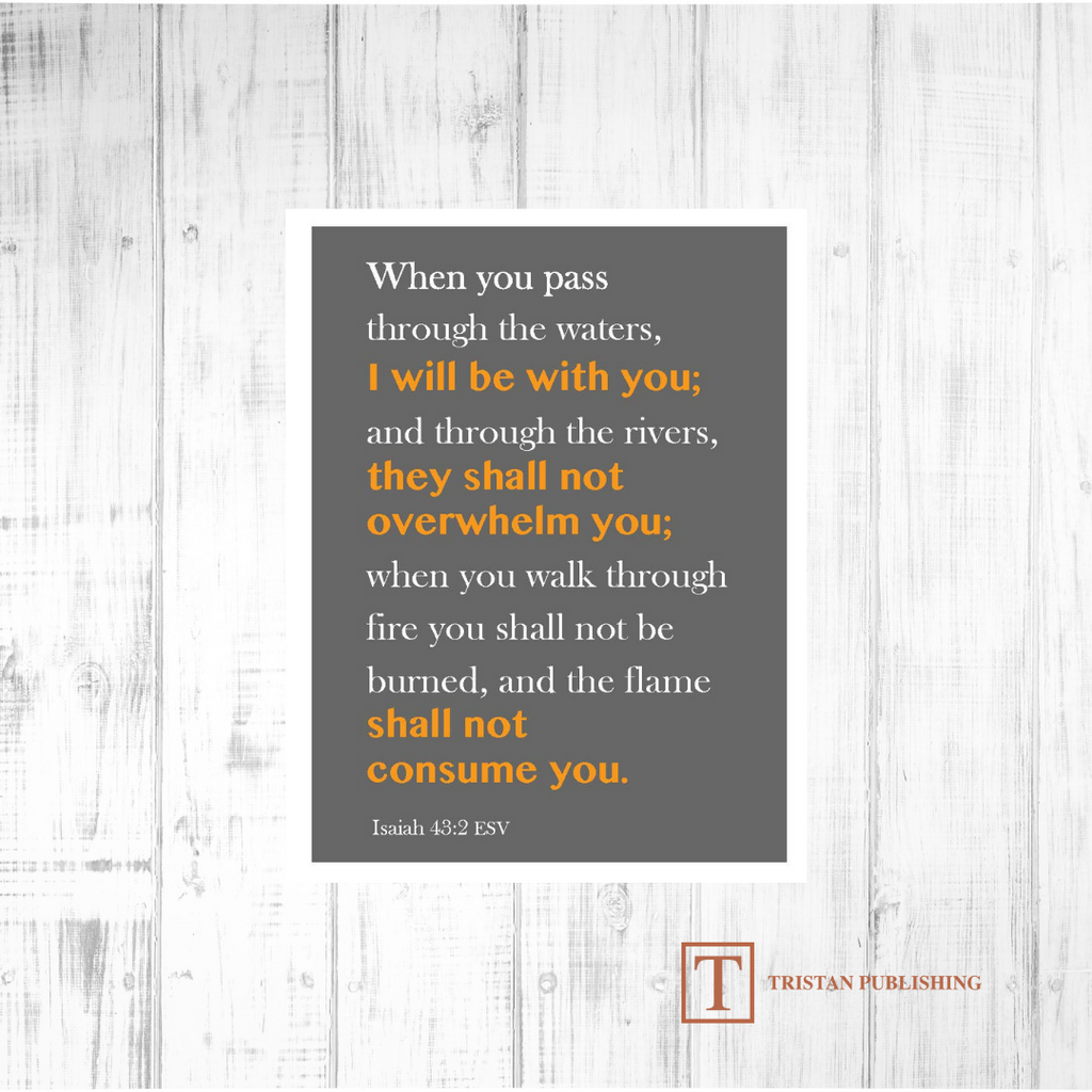 When You Pass Through The Waters - Isaiah 43:2 - 7030