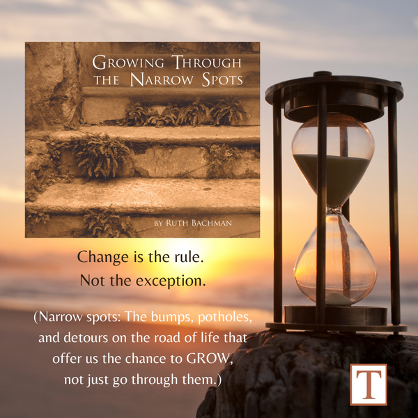 Growing Through The Narrow Spots
