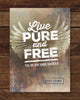 Live Pure and Free