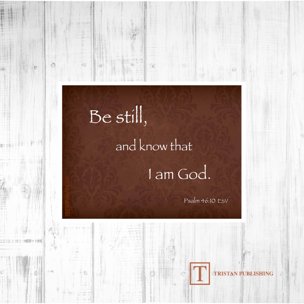 Be Still - Psalm 46:10 - 7001