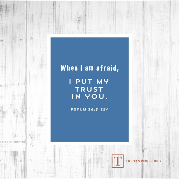 When I Am Afraid - Psalm 56:3 - 7007