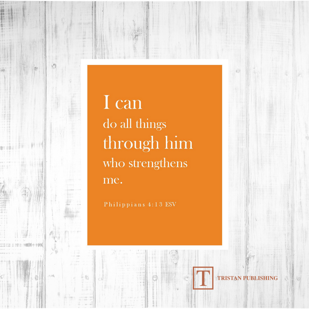I Can Do All Things Through Him - Philippians 4:13 - 7015