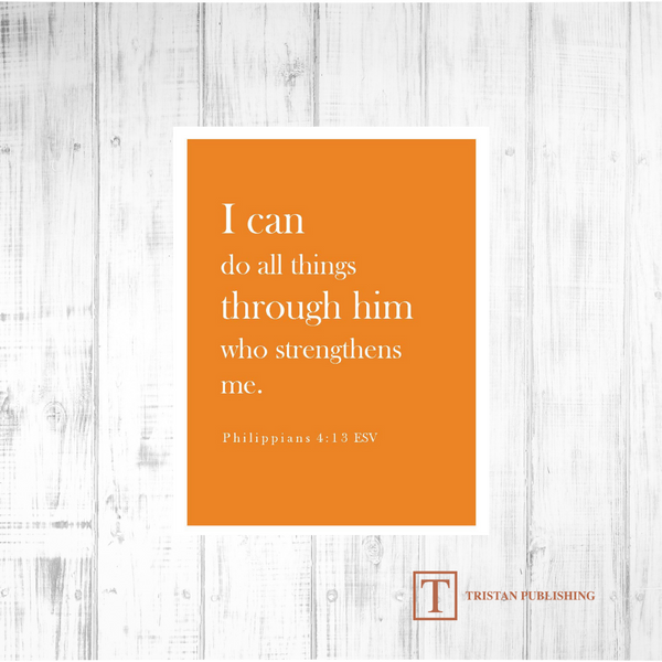 I Can Do All Things Through Him - Philippians 4:13 - 7015