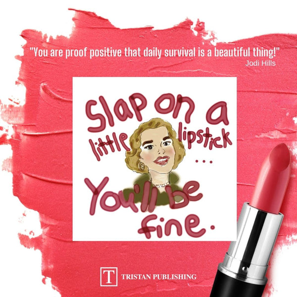 Slap on a Little Lipstick